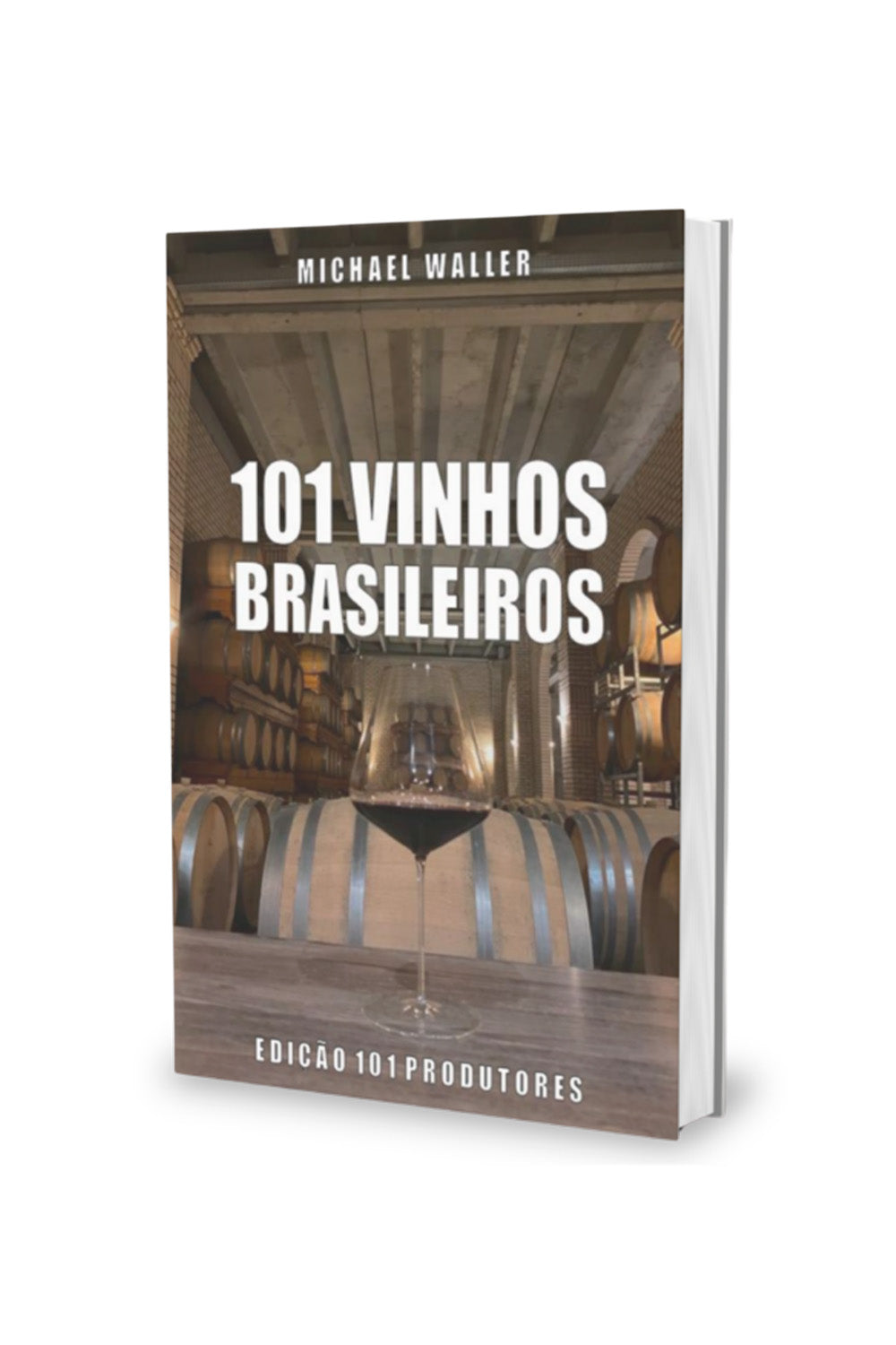 Livro 101 Vinhos brasileiros edição 101 Produtores